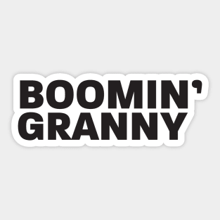 Boomin' Granny Sticker